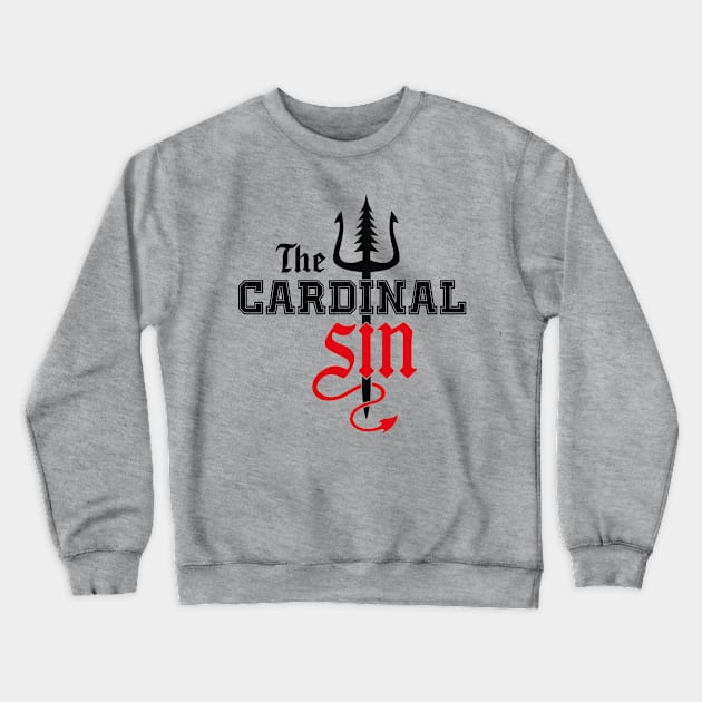 Cardinal Sin Black Crewneck Sweatshirt by winterhawk11